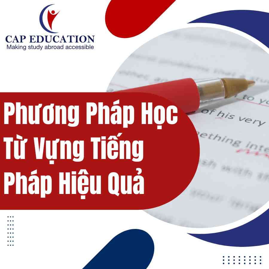 Phương Pháp Học Từ Vựng Tiếng Pháp Hiệu Quả